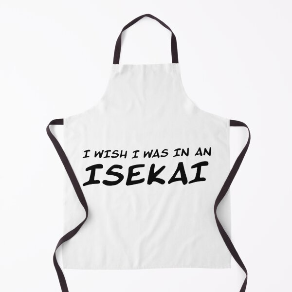 Item preview, I Wish I Was In An Isekai designed and sold by cangurojoe.