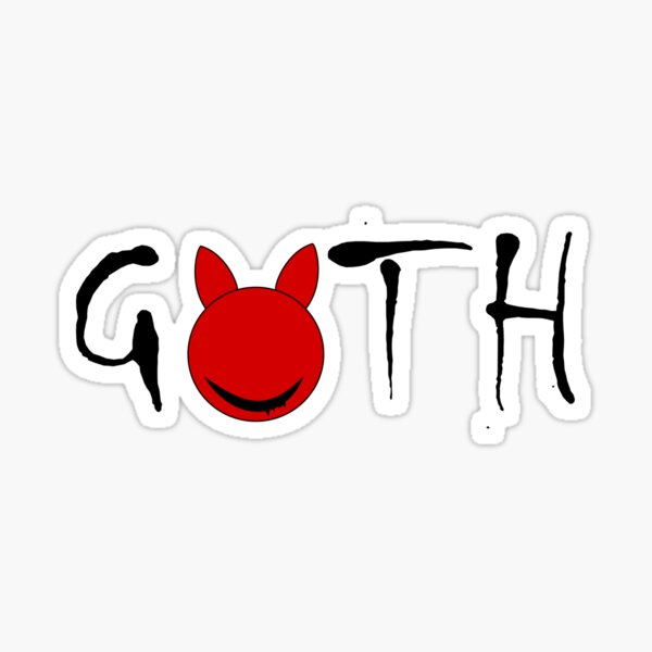 Goth is a lifestyle Sticker