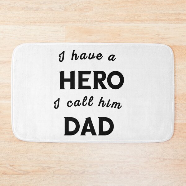Item preview, i have a hero i call him dad Fathers day designed and sold by Lakki-s.