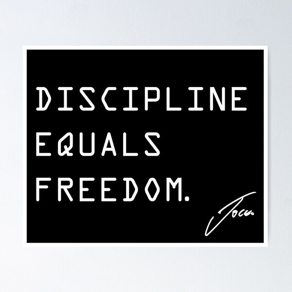 Discipline Equals Freedom - Jocko Poster