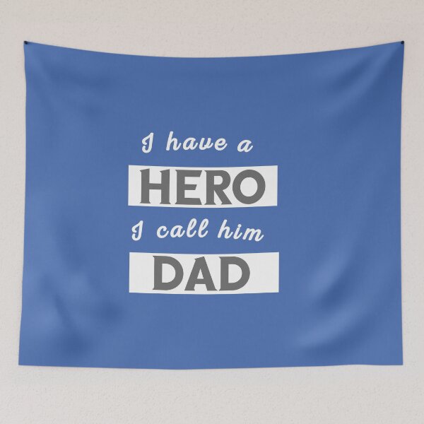 Item preview, i have a hero i call him dad Fathers day designed and sold by Lakki-s.