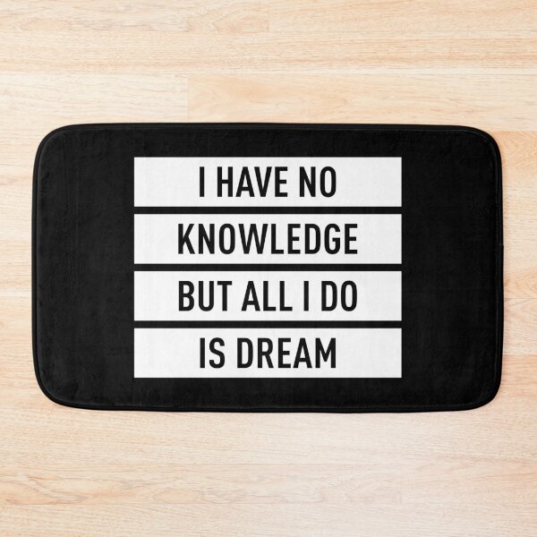 Item preview, I Have No Knowledge But All I Do Is Dream designed and sold by FilipeFerreira.
