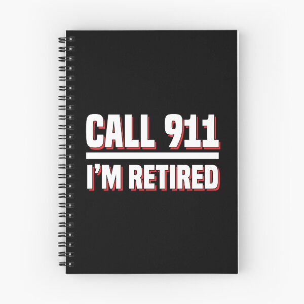 Item preview, Call 911 I'm  Retired Fireman Firefighter Firefighting designed and sold by Nessshirts.
