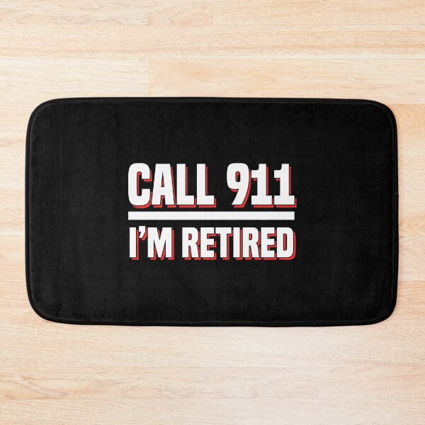 Item preview, Call 911 I'm  Retired Fireman Firefighter Firefighting designed and sold by Nessshirts.