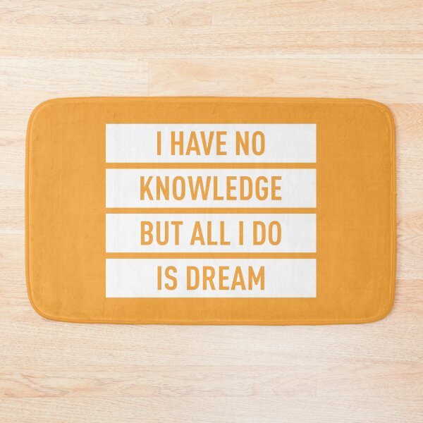 Item preview, I Have No Knowledge But All I Do Is Dream (Orange BG) designed and sold by FilipeFerreira.