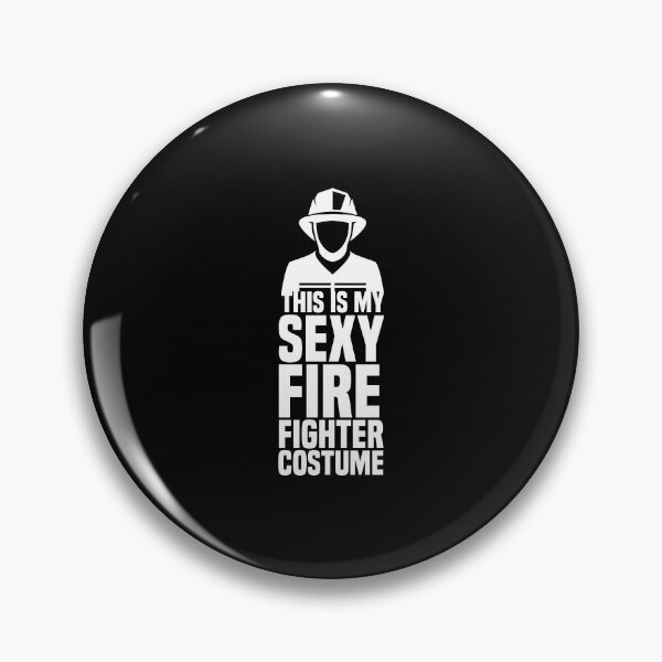 Item preview, This Is My Sexy Firefighter Custome Fire Fighter Fireman designed and sold by Nessshirts.