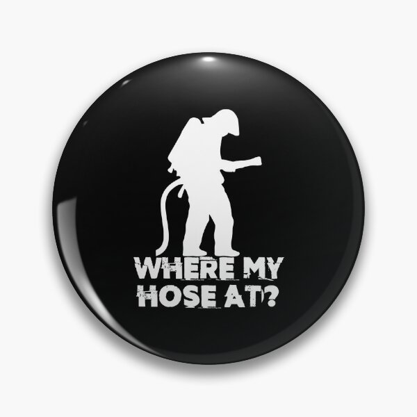 Item preview, Where My Hose At? Firefighter Fireman Fire Prevention designed and sold by Nessshirts.