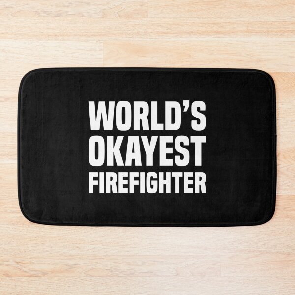 Item preview, World's Okayest Firefighter Fireman Fire Prevention designed and sold by Nessshirts.