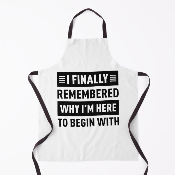 Item preview, I Finally Remembered Why I'm Here To Begin With designed and sold by FilipeFerreira.