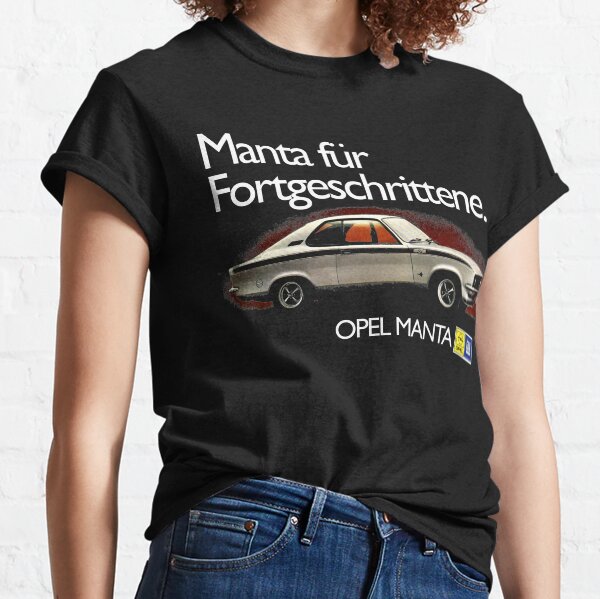 OPEL MANTA - ANZEIGE Classic T-Shirt