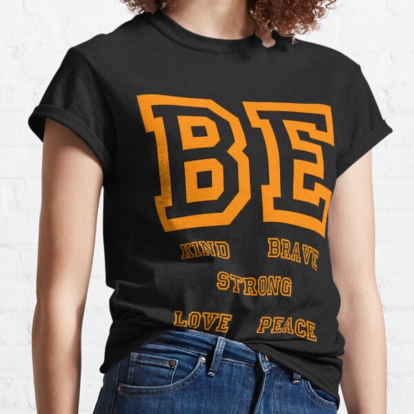 BE LOVE AND PEACE Classic T-Shirt