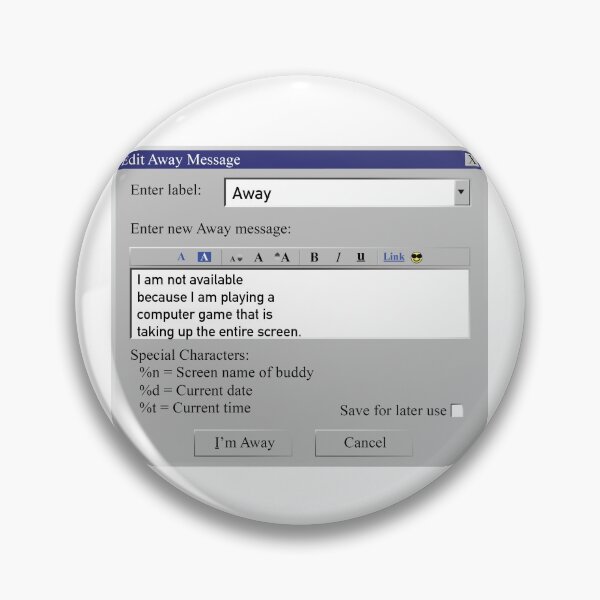 Item preview, Aol Instant Messenger Away Message Screen "Away" designed and sold by ExcuseMeSticker.