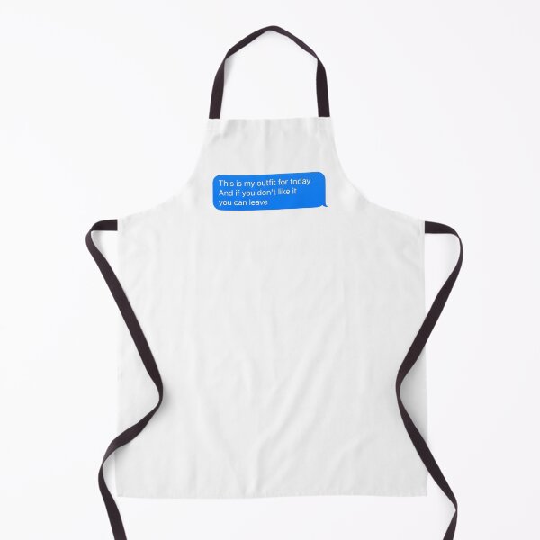 Item preview, This is my outfit for today and if you don't like it you can leave. designed and sold by Bonicrazypeople.