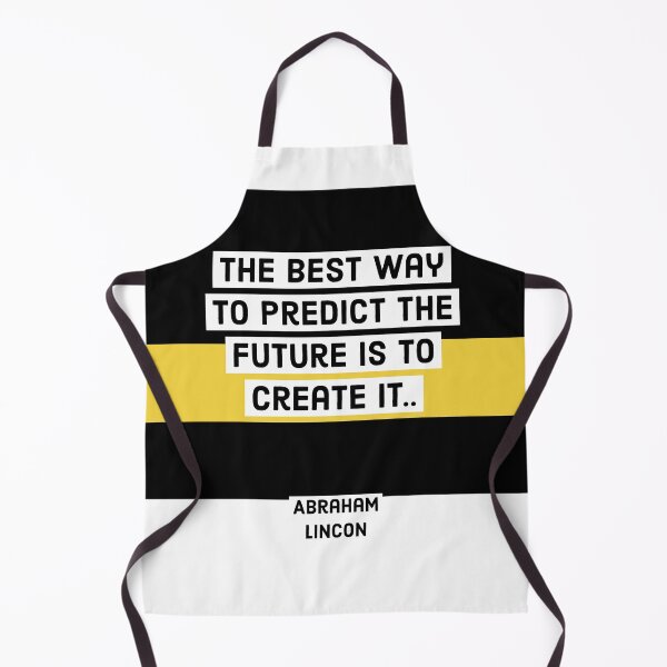 Item preview, The Best Way To Predict The Future Is To Create It.. Abe Lincon designed and sold by tgreyfell.