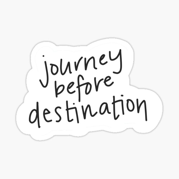 Item preview, Journey Before Destination designed and sold by LlamaEmpress.