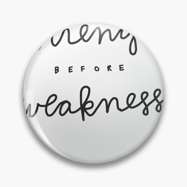 Item preview, Strength Before Weakness designed and sold by LlamaEmpress.