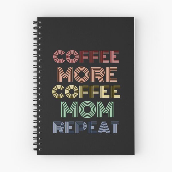 Item preview, Coffee More Coffee Mom Repeat designed and sold by SportyDogShop.
