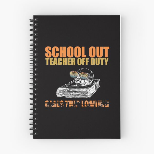 Item preview, SCHOOL OUT,TEACHER OFF DUTY,GIRLS TRIP LOADING designed and sold by Adhiambo.