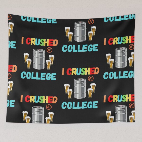 Item preview, I Just Crushed College designed and sold by SportyDogShop.