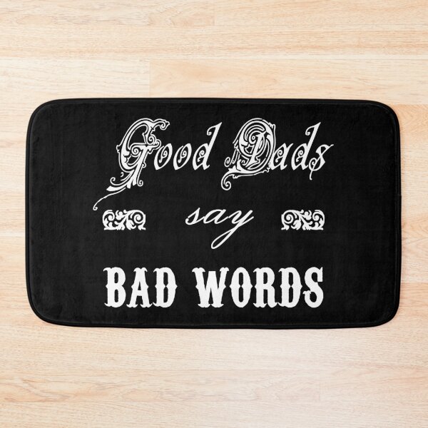 Item preview, Good Dads Say Bad Words (White Vintage) designed and sold by superdumb70.