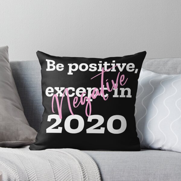 Item preview, Be positive, except in 2020: instead be negative designed and sold by seven eleven.