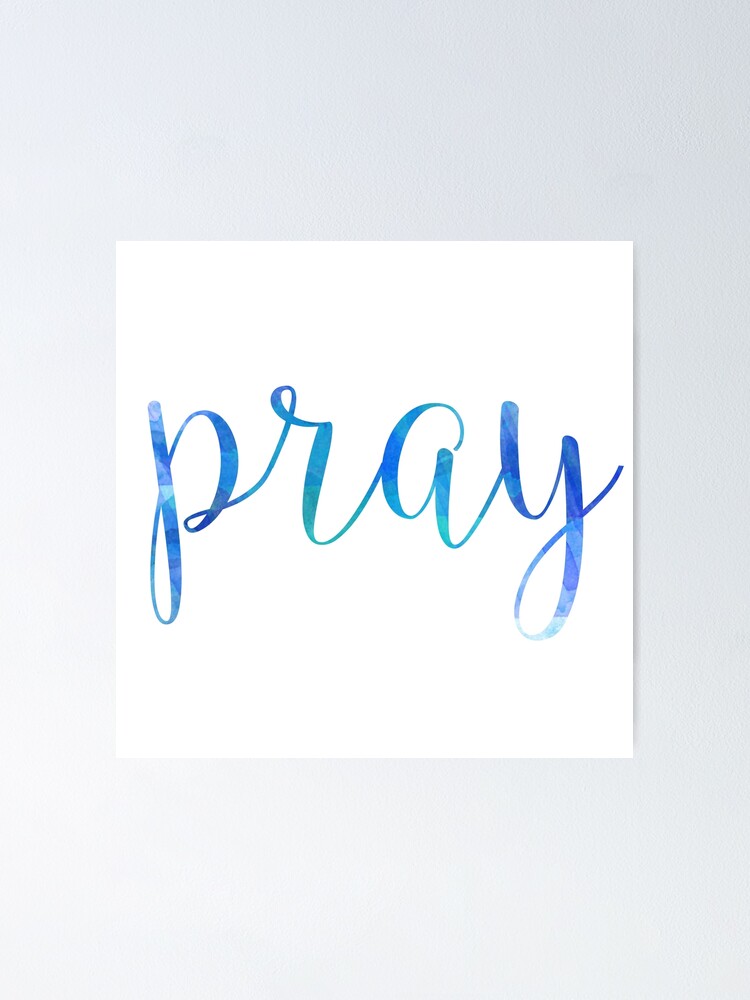 Thumbnail 1 of 3, Poster, Pray designed and sold by WordsFromHeaven.