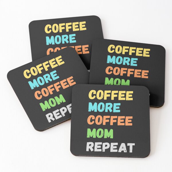 Item preview, Coffee More Coffee Mom Repeat designed and sold by SportyDogShop.