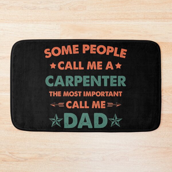 Item preview, Some People Call Me Carpenter The Most Important Call Me Dad designed and sold by Amineharoni.