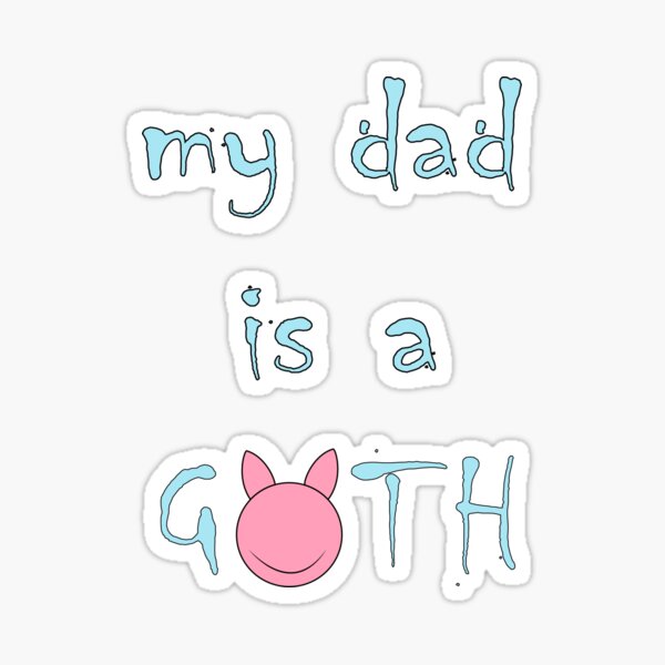 Goth dad Sticker