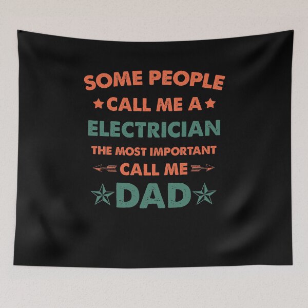 Item preview, Some People Call Me Electrician The Most Important Call Me Dad designed and sold by Amineharoni.