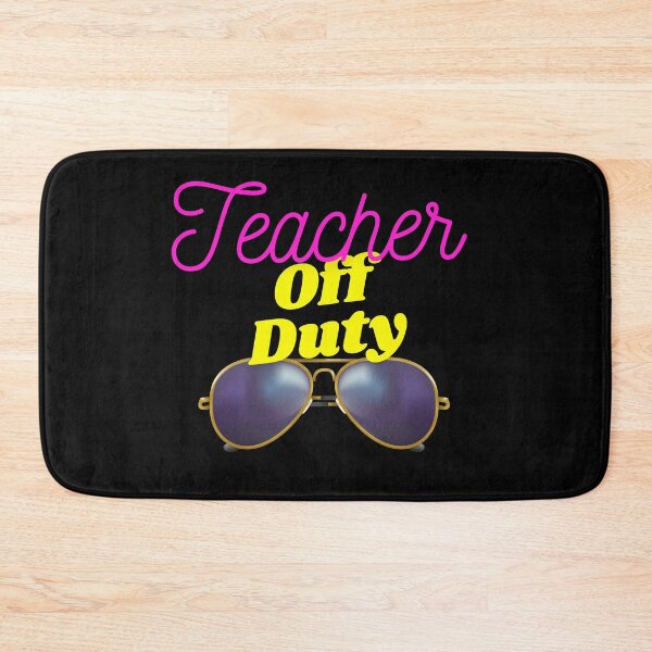 Item preview, Teacher Off Duty designed and sold by StoneColdMovies.