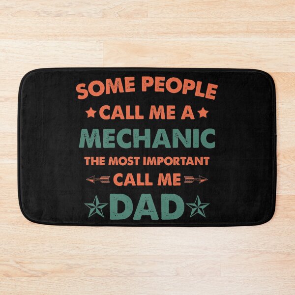 Item preview, Some People Call Me Mechanic The Most Important Call Me Dad designed and sold by Amineharoni.