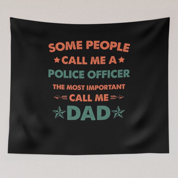 Item preview, Some People Call Me Police Officer The Most Important Call Me Dad designed and sold by Amineharoni.