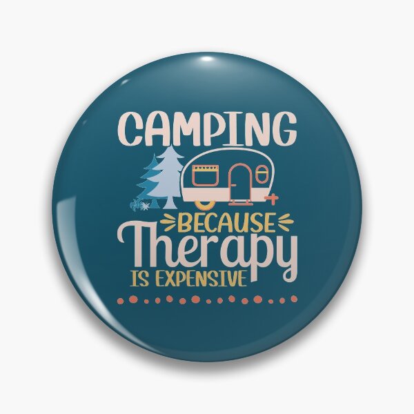 Item preview, Camping Because Therapy Is Expensive (V2) - funny camper quotes designed and sold by DebbisPalette.