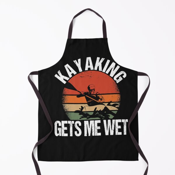 Item preview, Kayak Gets Me Wet Kayaking Kanuing Canoeing Relax designed and sold by thomash2.
