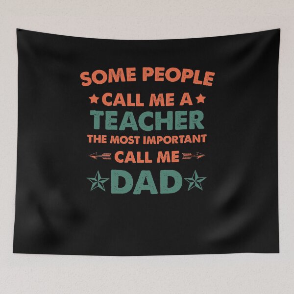 Item preview, Some People Call Me Teacher The Most Important Call Me Dad designed and sold by Amineharoni.