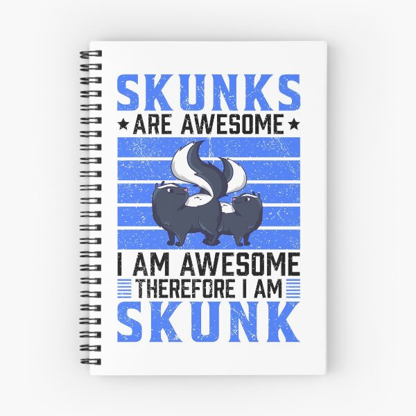 Item preview, Skunks are awesome Stink Badger Skunk saying designed and sold by madgrfx.