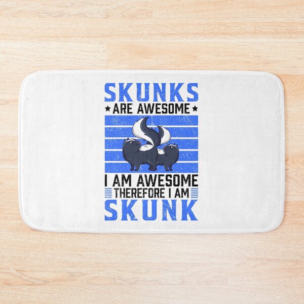 Item preview, Skunks are awesome Stink Badger Skunk saying designed and sold by madgrfx.