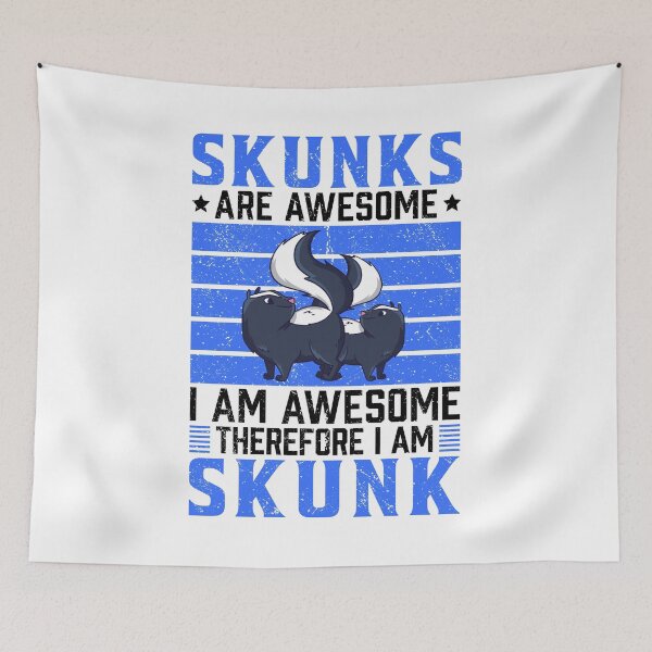 Item preview, Skunks are awesome Stink Badger Skunk saying designed and sold by madgrfx.