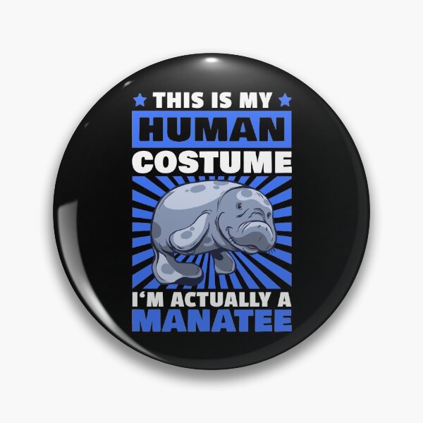 Item preview, This is my manatee costume marine mammal saying designed and sold by madgrfx.