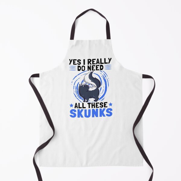 Item preview, Yes I need skunk stink badger Skunk saying designed and sold by madgrfx.