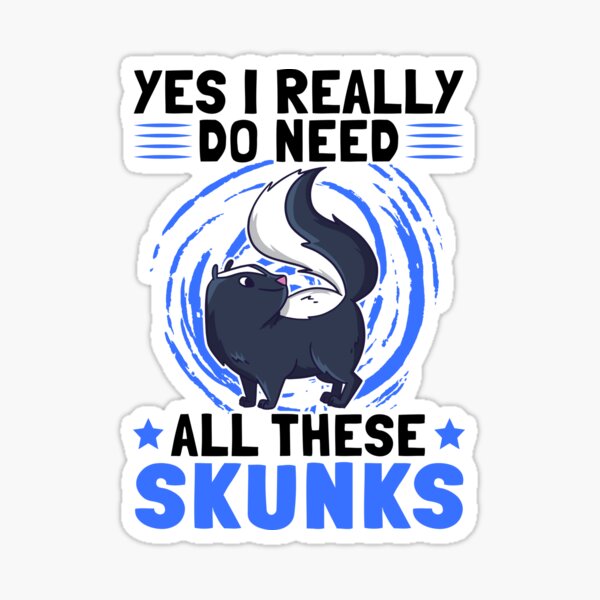 Artikel-Vorschau von Ja ich brauche Stinktier Stinkdachs Skunk Spruch, designt und verkauft von madgrfx.