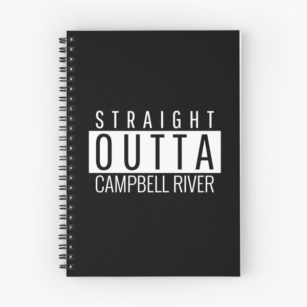 Item preview, Straight Outta Campbell River  designed and sold by Teelogic.