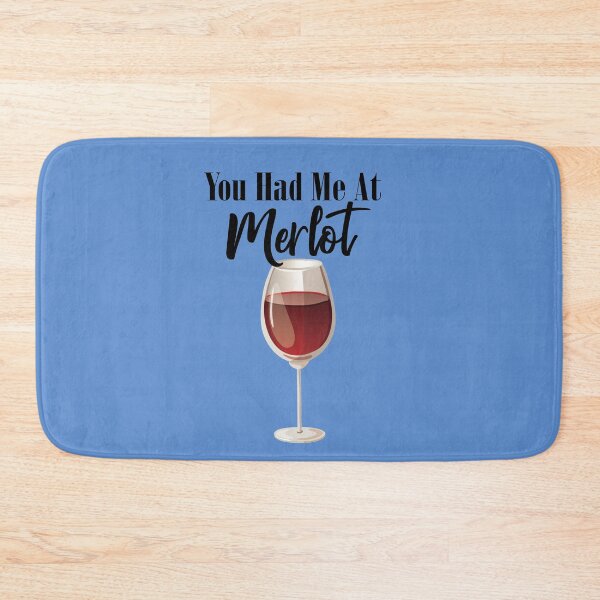 Item preview, You Had Me at Merlot designed and sold by speakupandshine.
