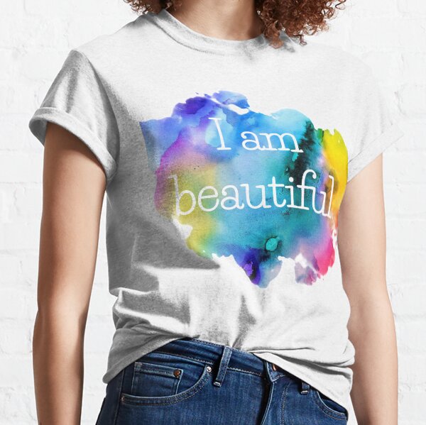 I am beautiful Positive affirmation Classic T-Shirt