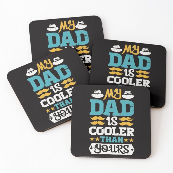Item preview, MY DAD IS COOLER THAN YOURS designed and sold by teemaker24.