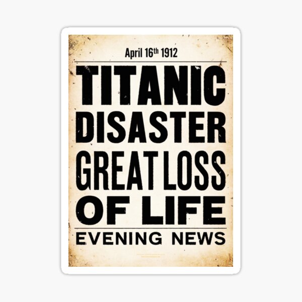 Titanic Disaster Great Loss of Life