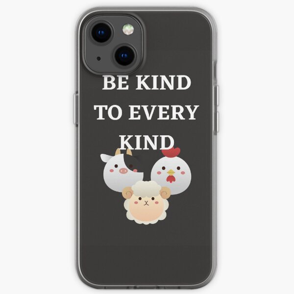 Be Kind to Every Kind iPhone Soft Case