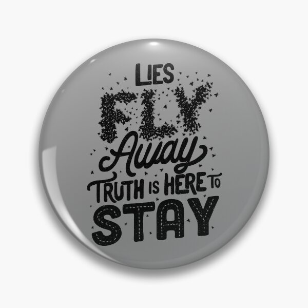 Item preview, Lies Fly Away Truth is Here to Stay designed and sold by Tobe Fonseca®.