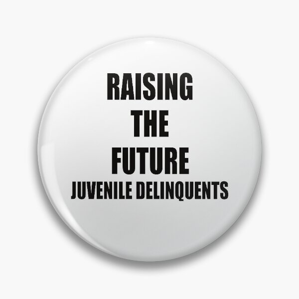 Item preview,  Raising The Future Juvenile Delinquents. Humorous Gag Print.  designed and sold by luvmhykdesigns.